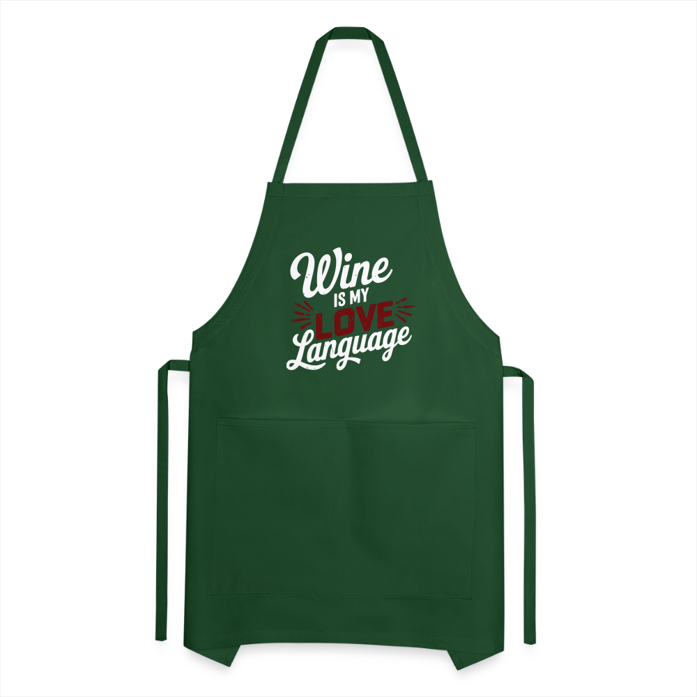 Wine is my Love Language Adjustable Apron - forest green