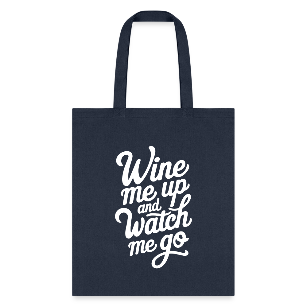Wine Me Up & Watch Me Go Tote Bag - navy