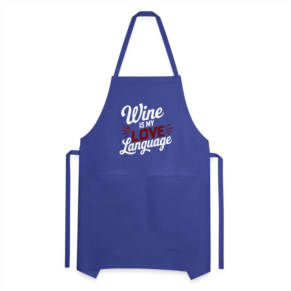 Wine is my Love Language Adjustable Apron - royal blue