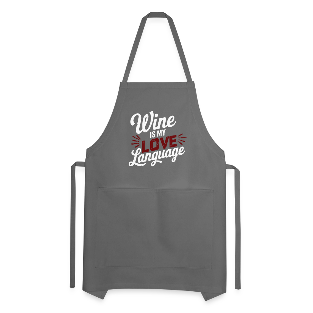 Wine is my Love Language Adjustable Apron - charcoal