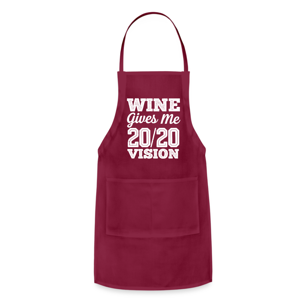 Wine Give Me 20/20 Vision Adjustable Apron - burgundy