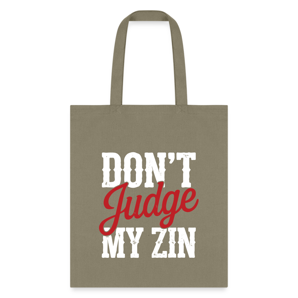 Don't Judge My Zin Tote Bag - khaki