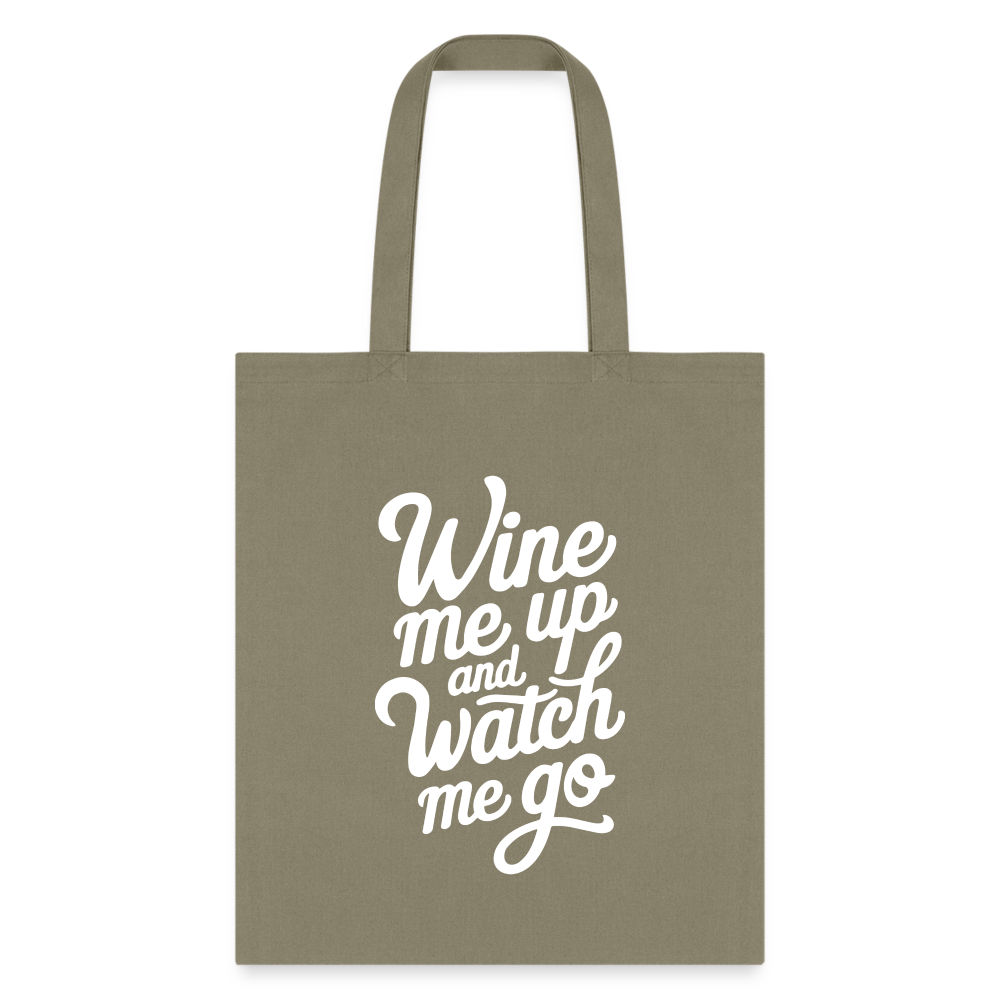 Wine Me Up & Watch Me Go Tote Bag - khaki