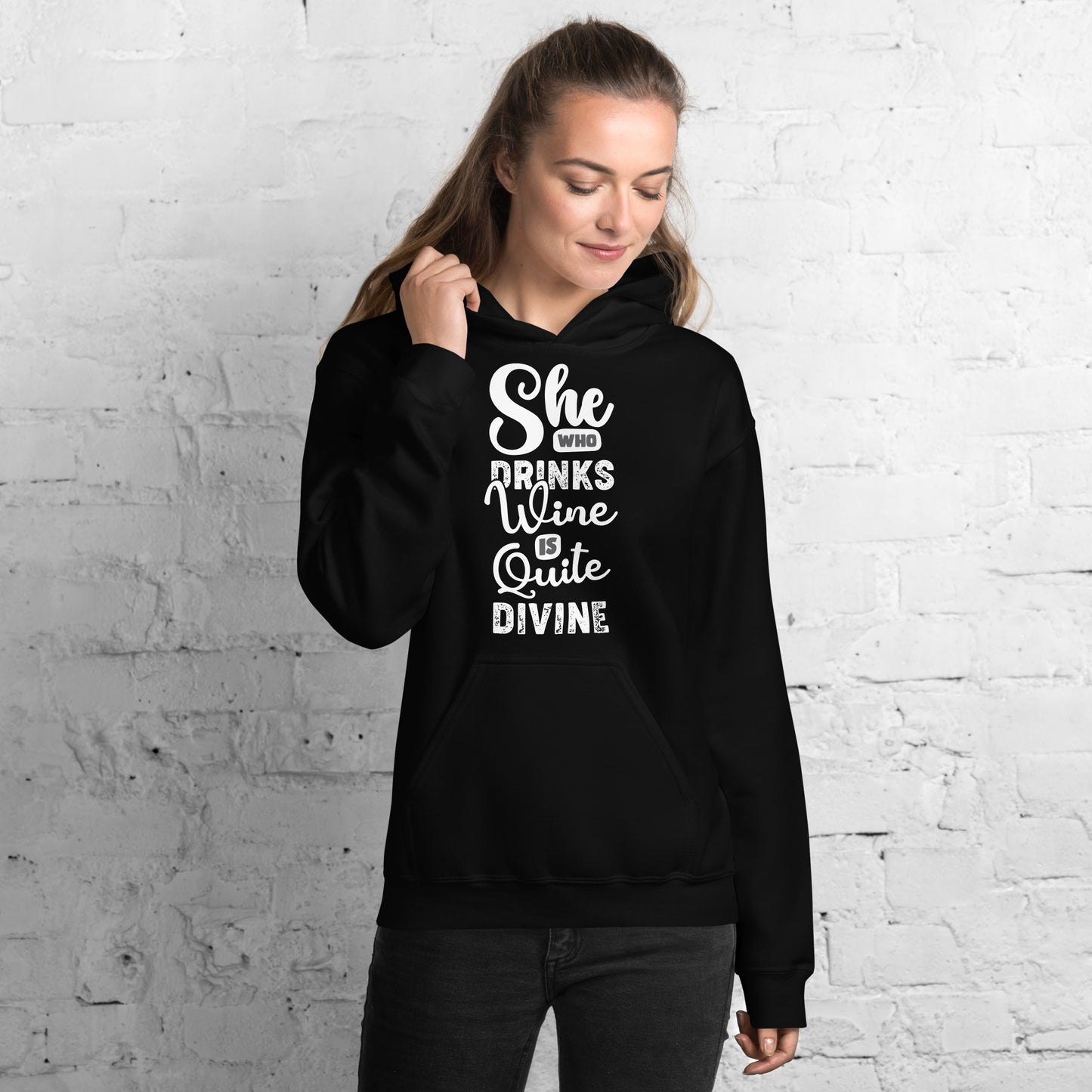 She Who Drinks Wine is Quite Divine Women's Hoodie