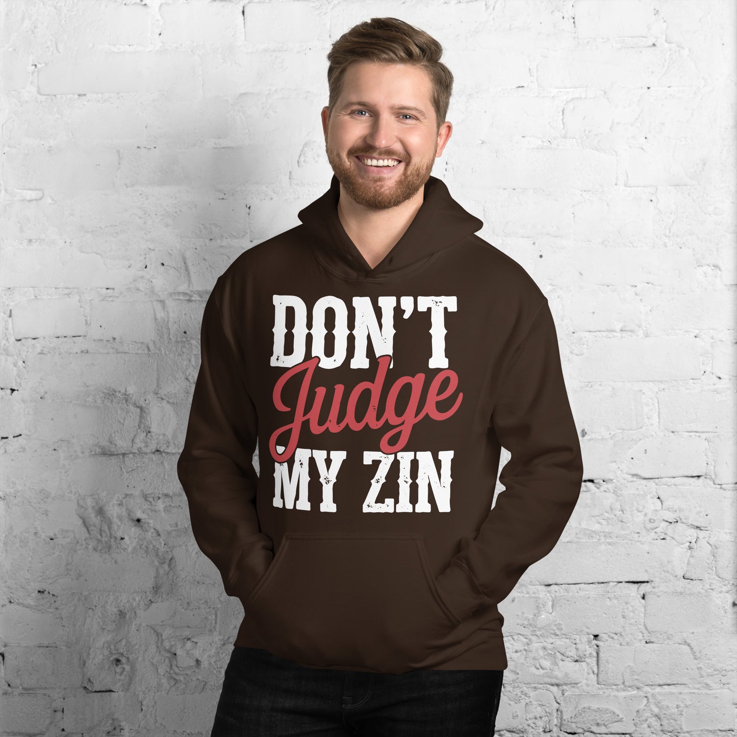 Don't Judge My Zin Unisex Hoodie