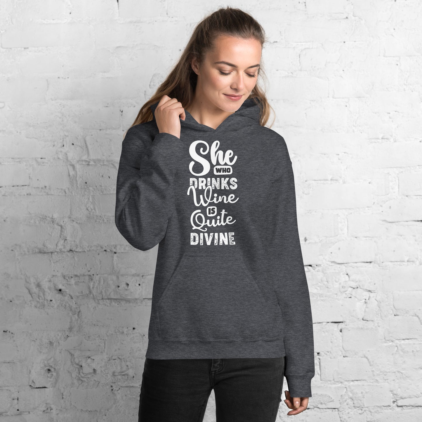 She Who Drinks Wine is Quite Divine Women's Hoodie