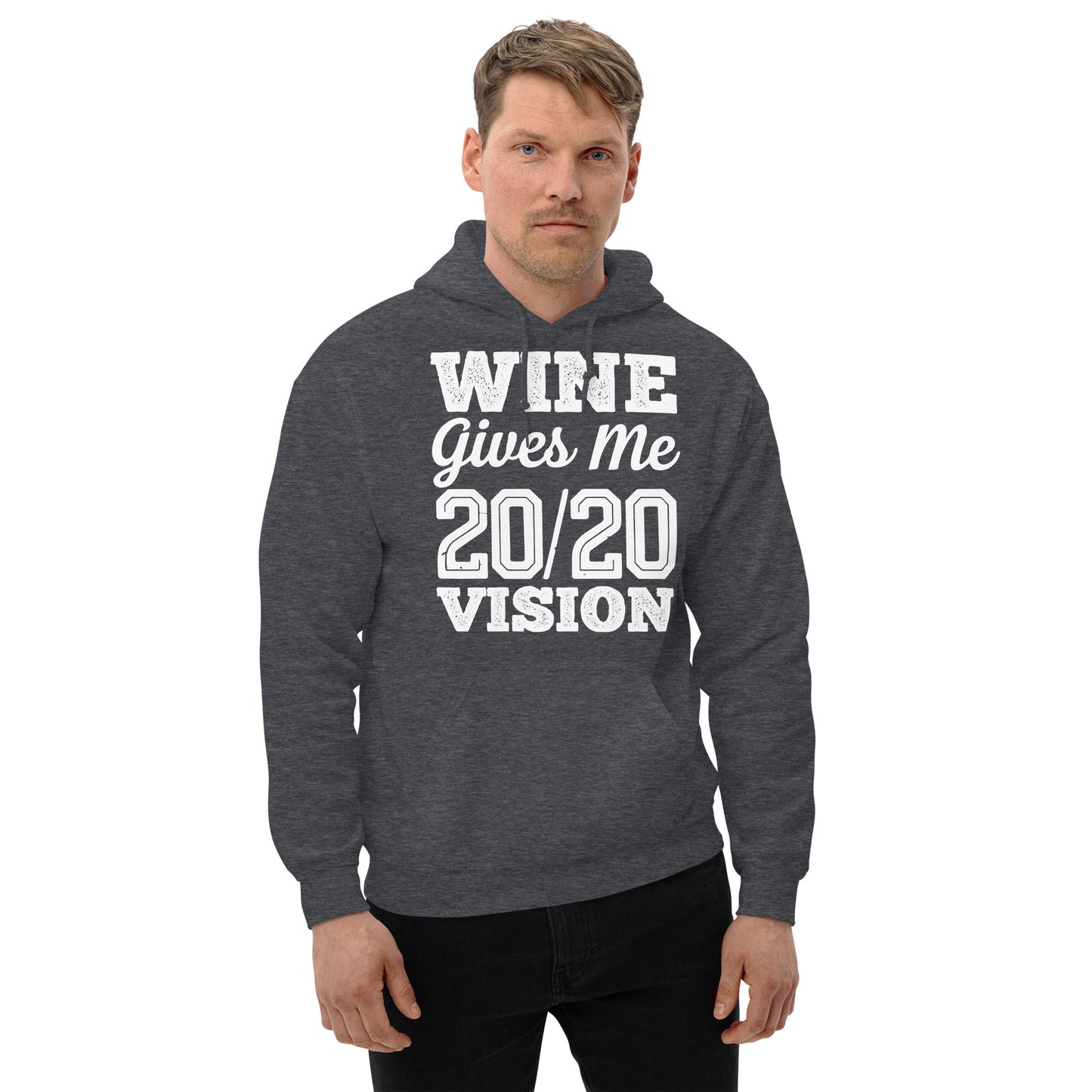 Wine Gives Me 20/20 Vision Unisex Hoodie