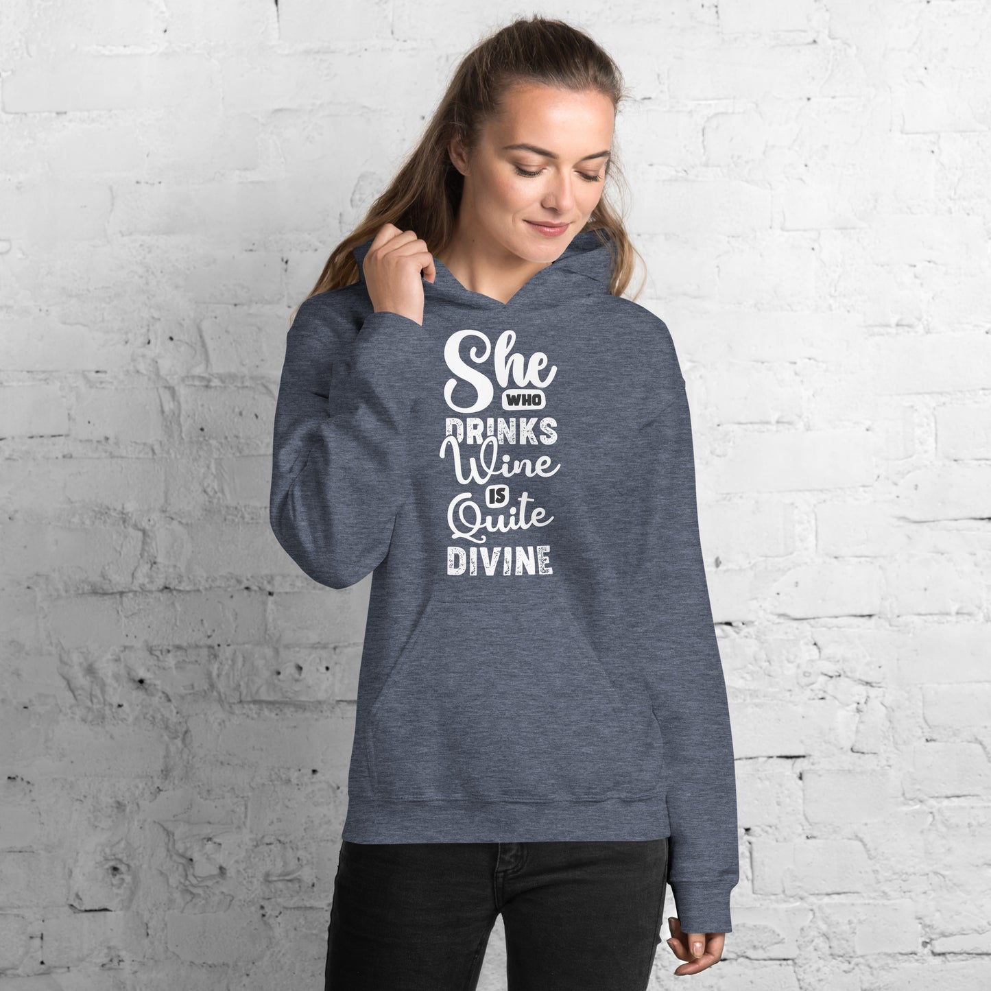 She Who Drinks Wine is Quite Divine Women's Hoodie