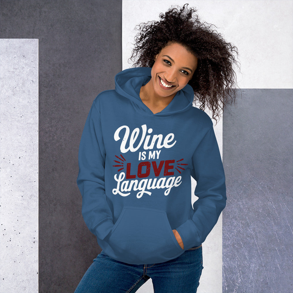 Wine is My Love Language Unisex Hoodie