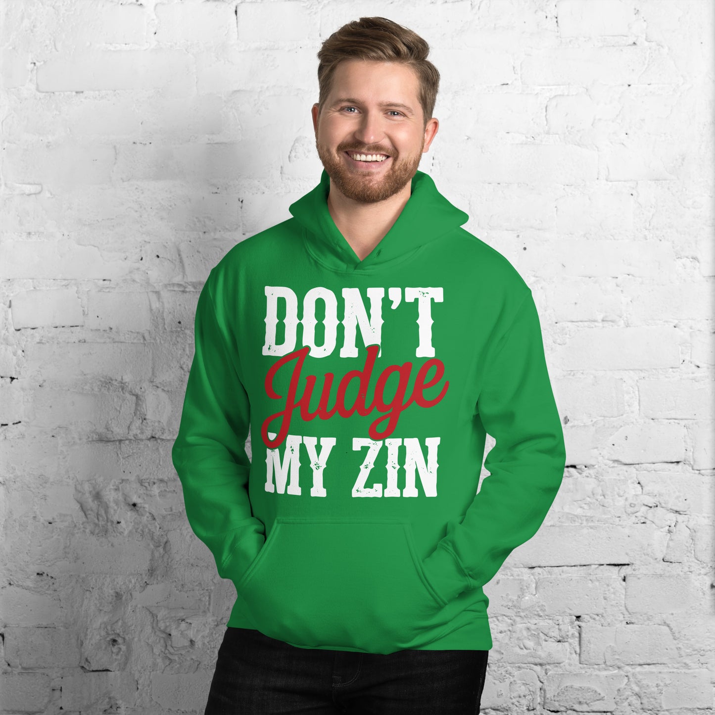 Don't Judge My Zin Unisex Hoodie