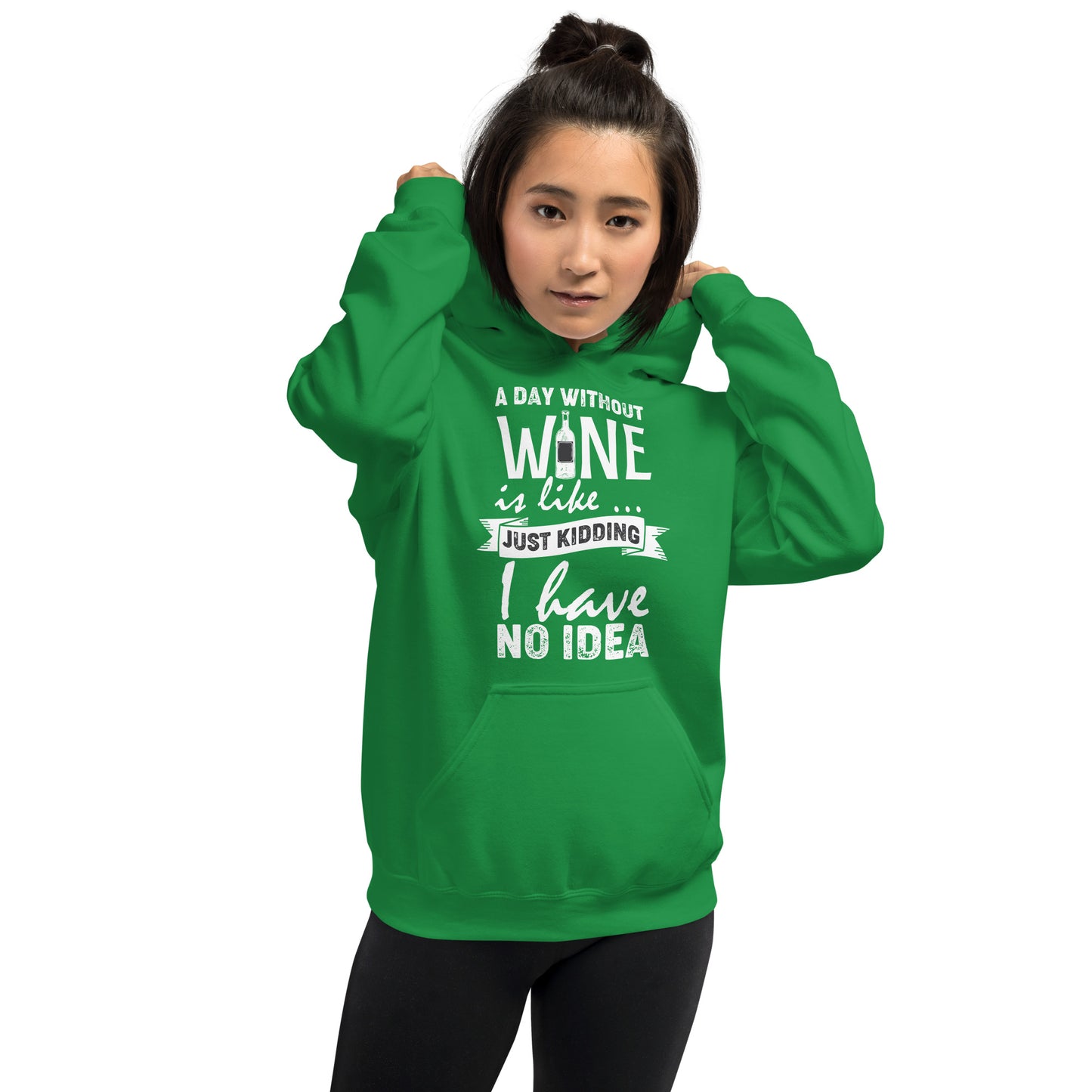 A Day Without Wine is Like...Unisex Hoodie