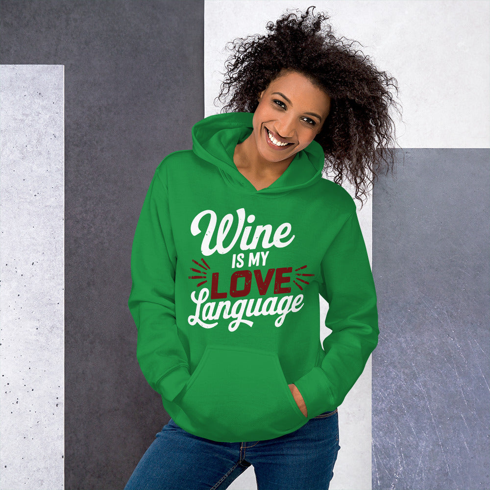 Wine is My Love Language Unisex Hoodie