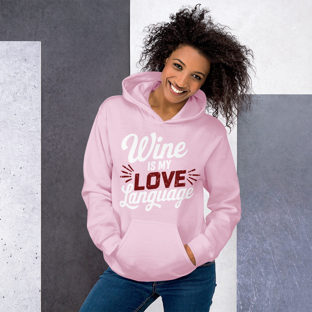 Wine is My Love Language Unisex Hoodie