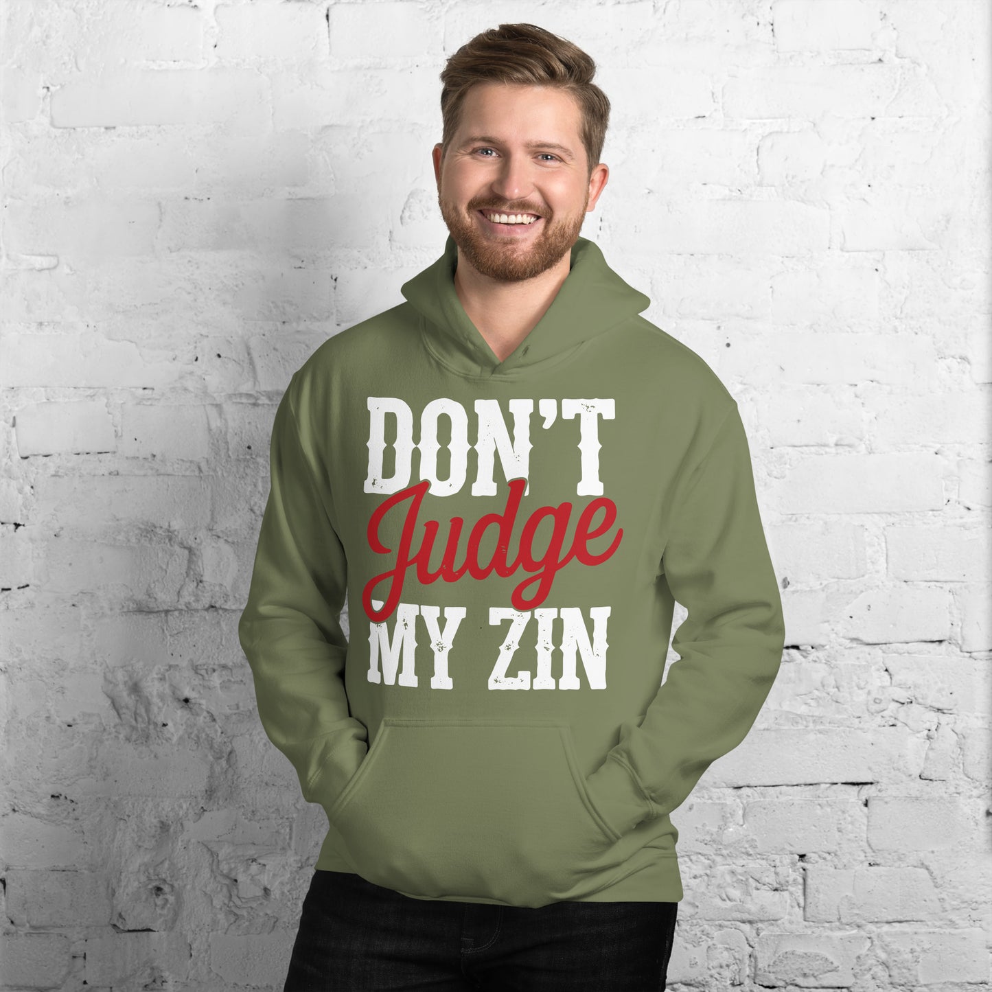 Don't Judge My Zin Unisex Hoodie