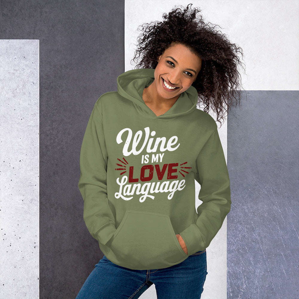 Wine is My Love Language Unisex Hoodie