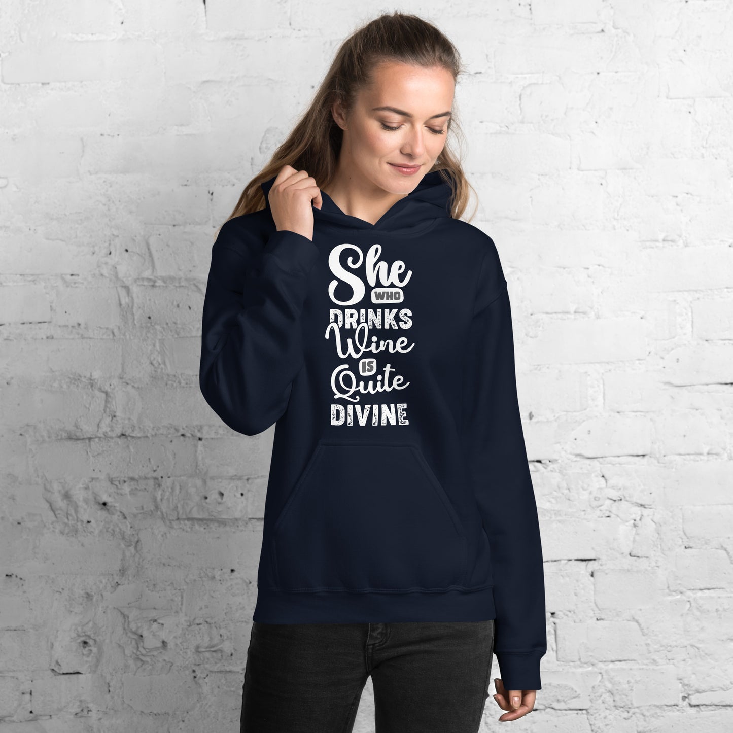 She Who Drinks Wine is Quite Divine Women's Hoodie
