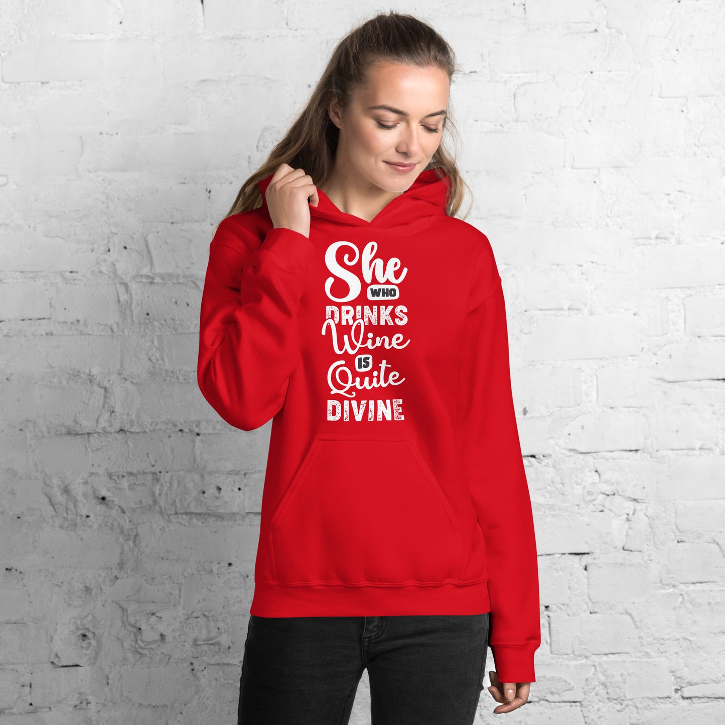 She Who Drinks Wine is Quite Divine Women's Hoodie