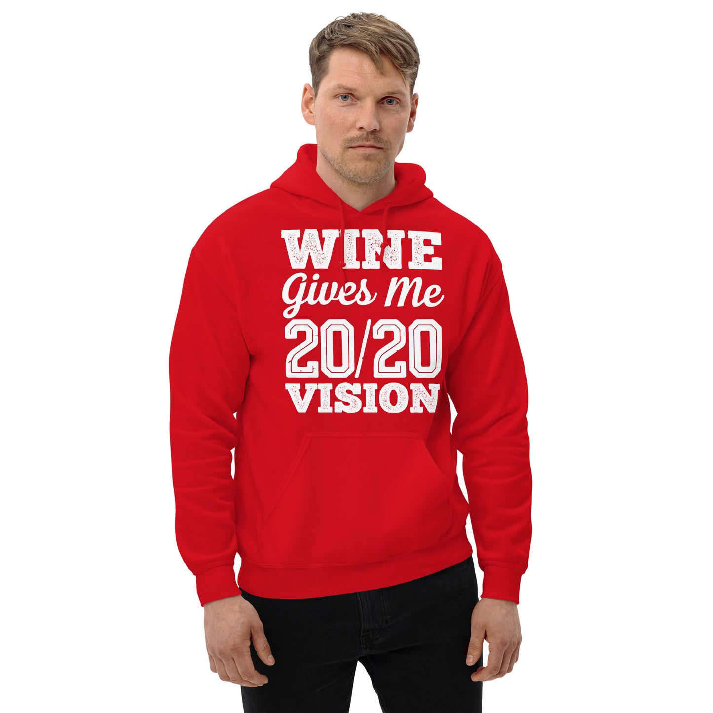 Wine Gives Me 20/20 Vision Unisex Hoodie