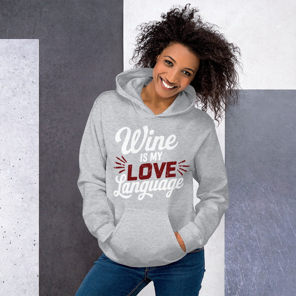 Wine is My Love Language Unisex Hoodie