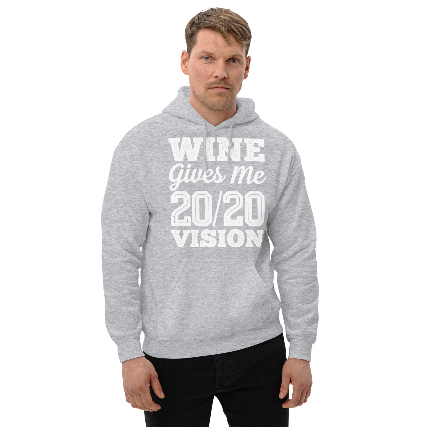 Wine Gives Me 20/20 Vision Unisex Hoodie