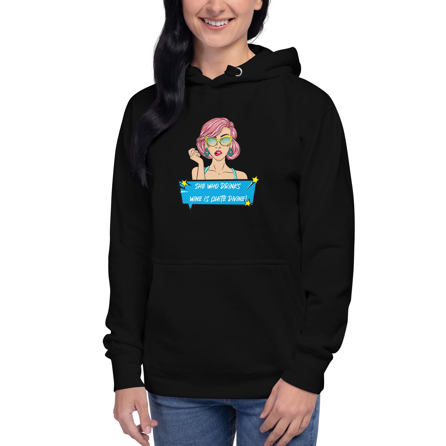 She Who Drinks Wine is Quite Divine Pop Art WT Women's Hoodie