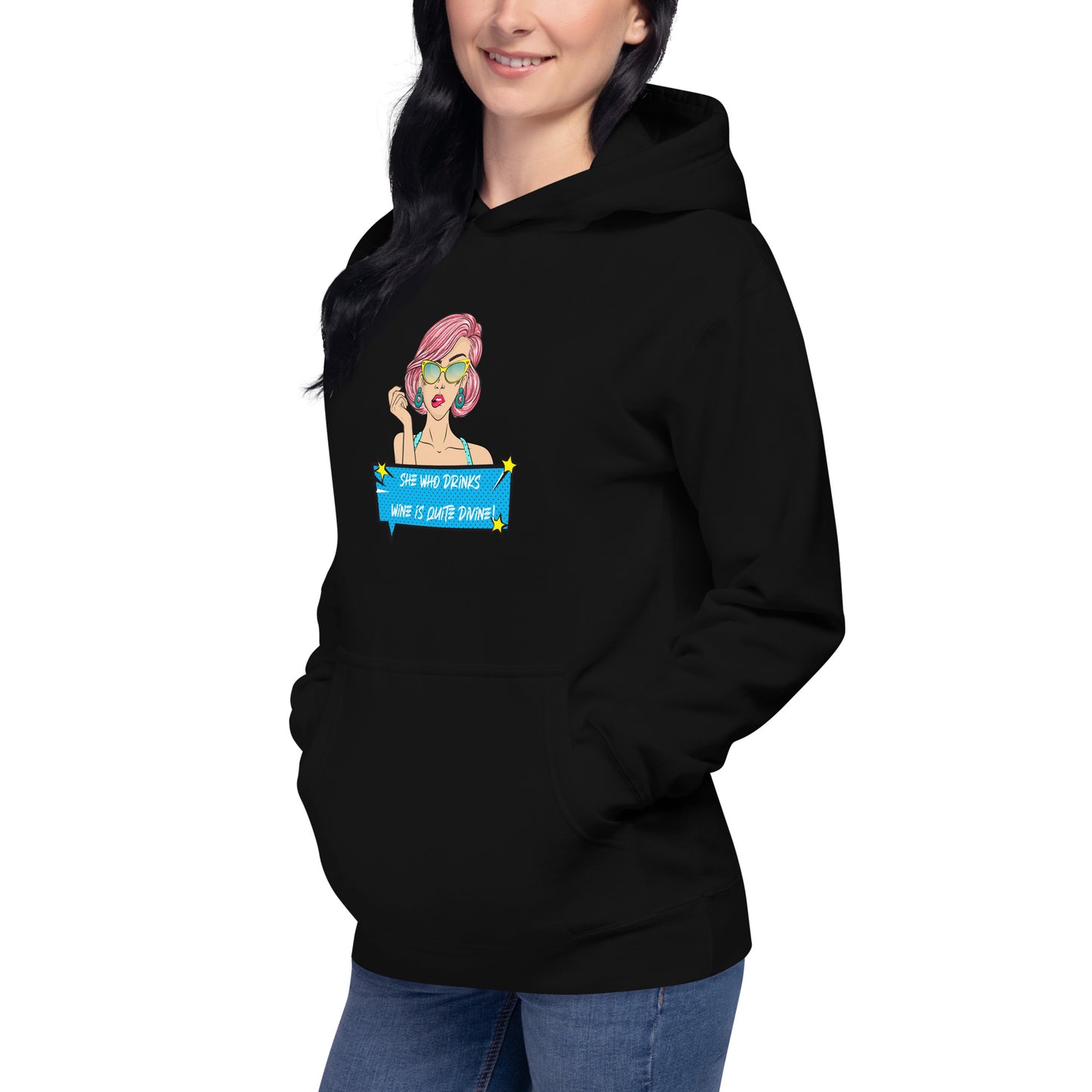 She Who Drinks Wine is Quite Divine Pop Art WT Women's Hoodie