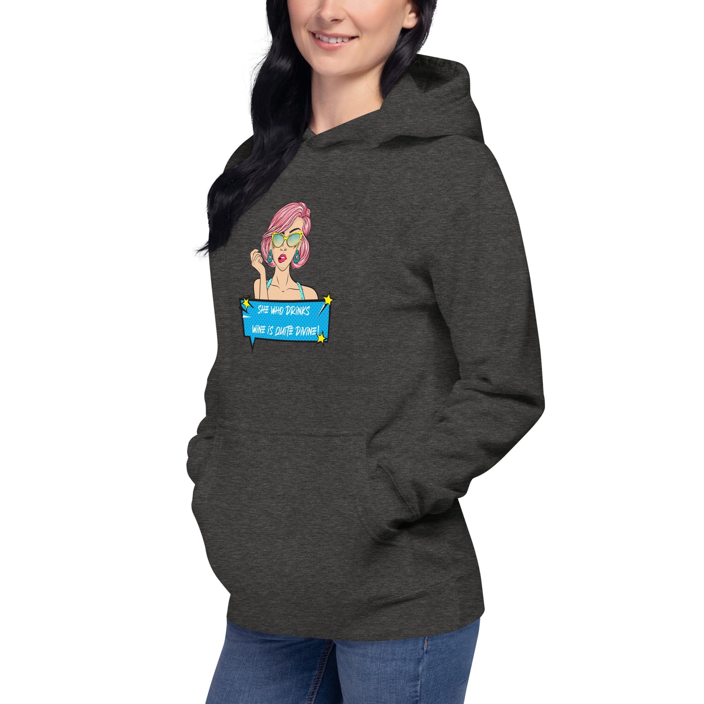 She Who Drinks Wine is Quite Divine Pop Art WT Women's Hoodie