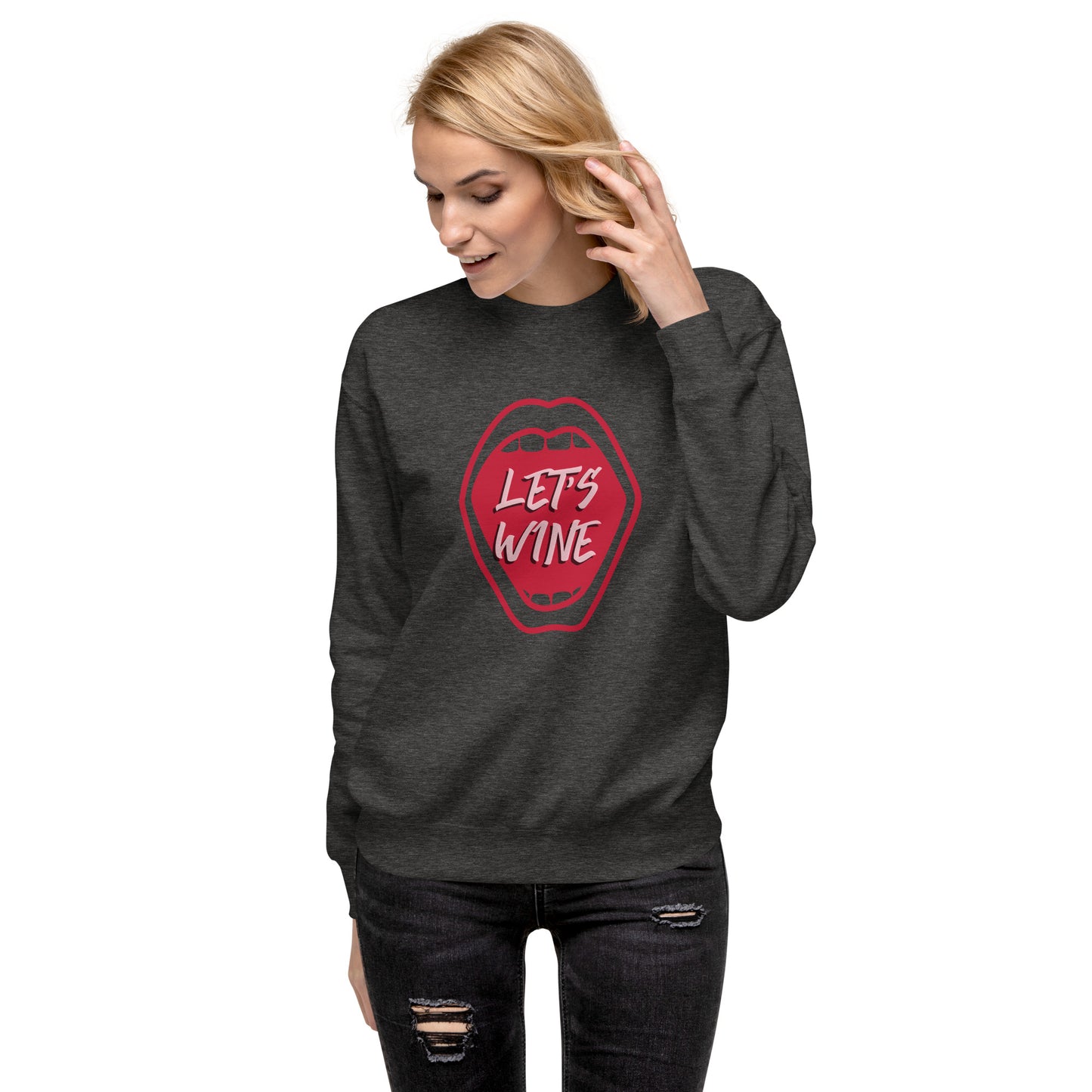 Let's Wine Unisex Premium Sweatshirt