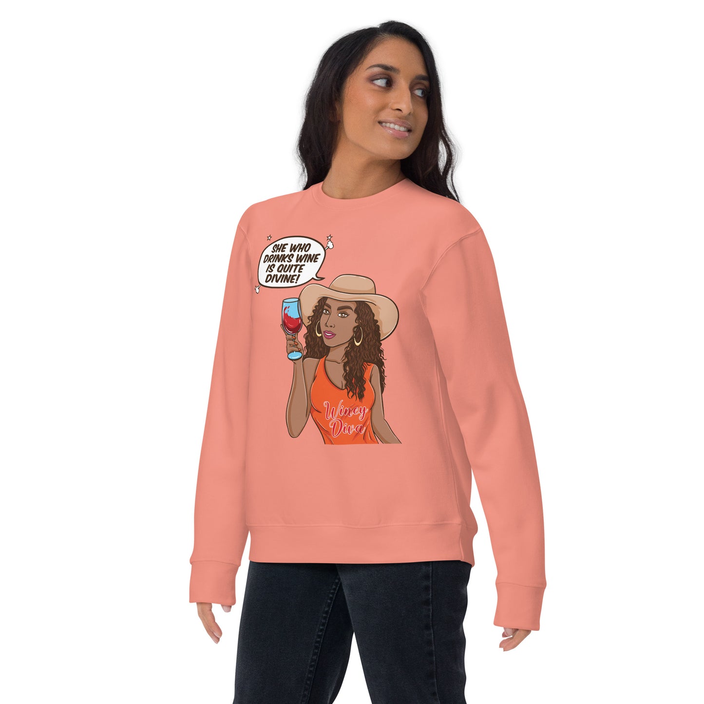 She Who Drinks Wine is Quite Divine AA Premium Sweatshirt