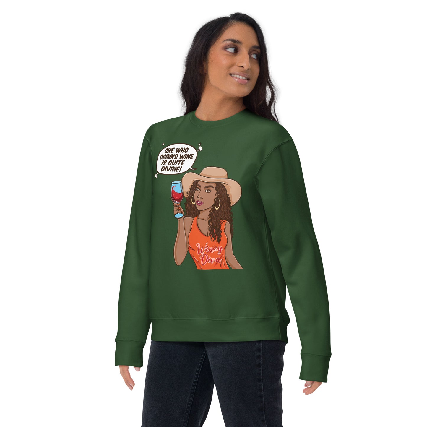 She Who Drinks Wine is Quite Divine AA Premium Sweatshirt