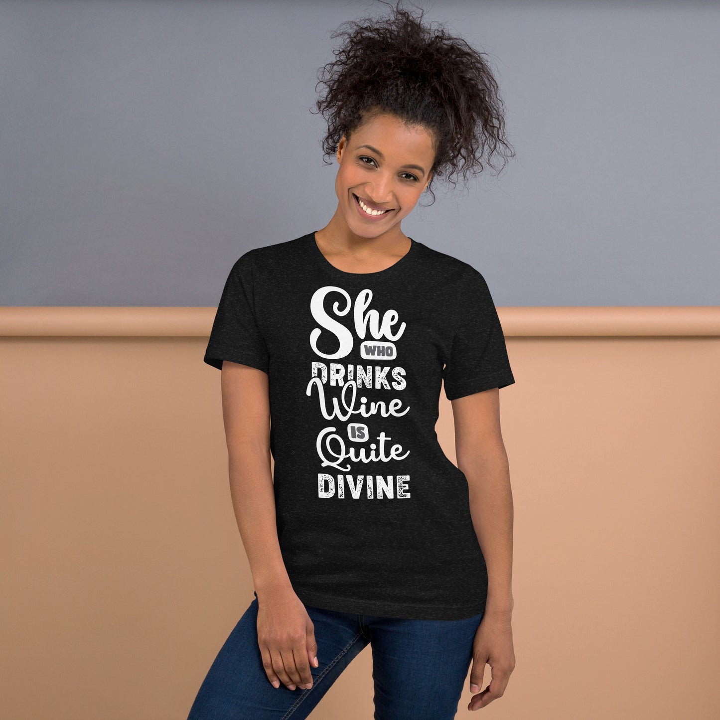 She Who Drinks Wine is Quite Divine Pop Art Women's T-shirt