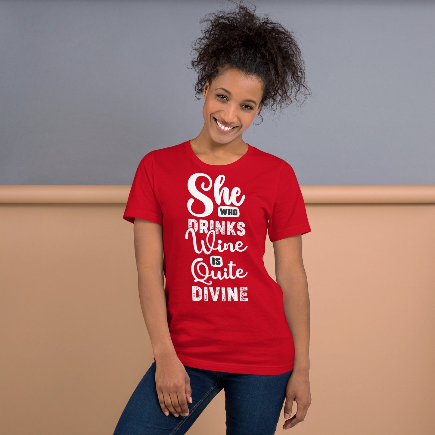 She Who Drinks Wine is Quite Divine Pop Art Women's T-shirt
