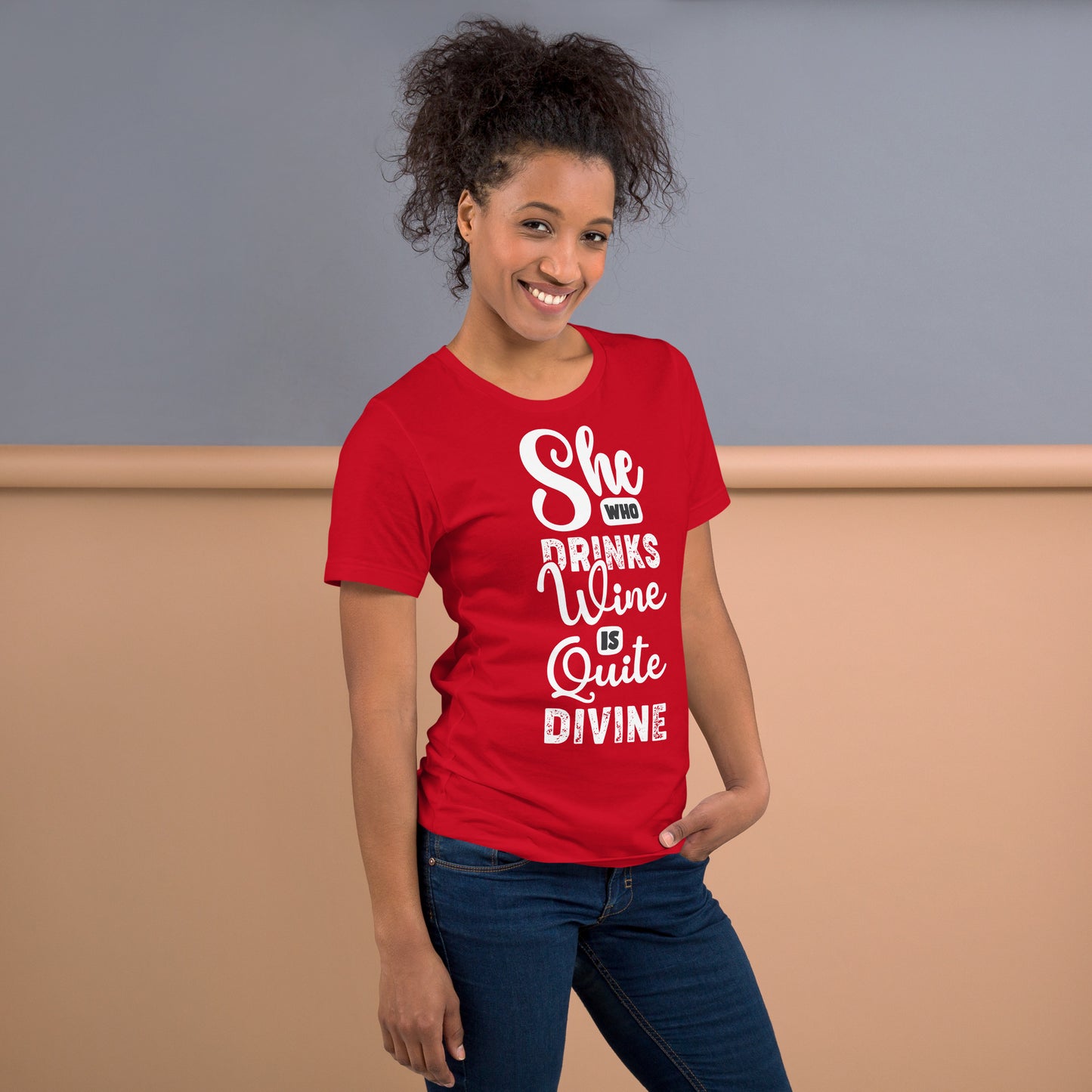 She Who Drinks Wine is Quite Divine Pop Art Women's T-shirt