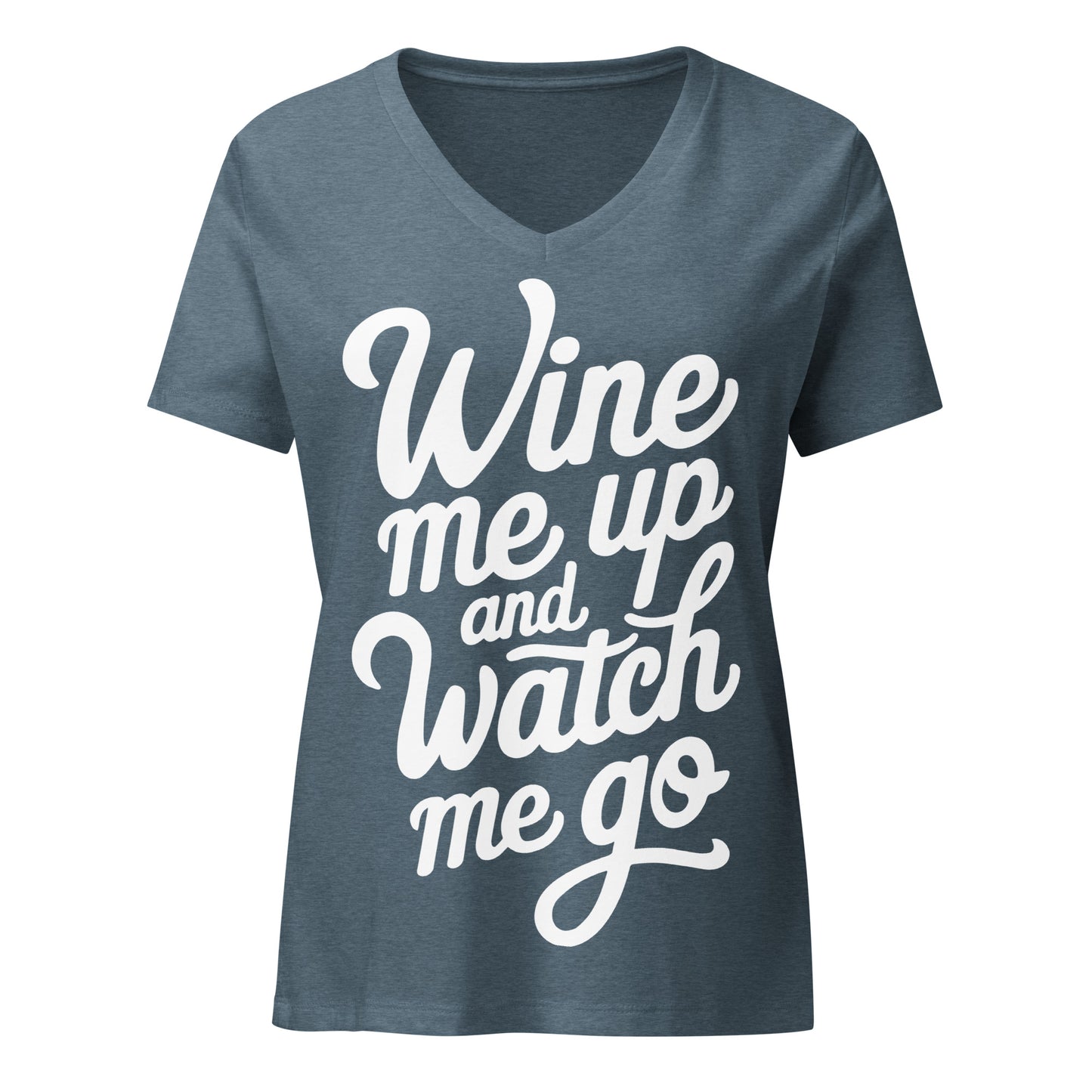 Wine Me Up & Watch Me Go Women’s V-neck t-shirt