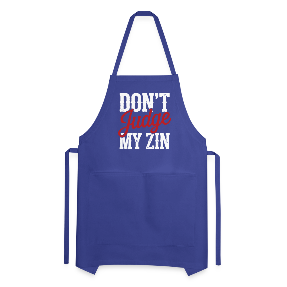Don't Judge my Zin Adjustable Apron - royal blue