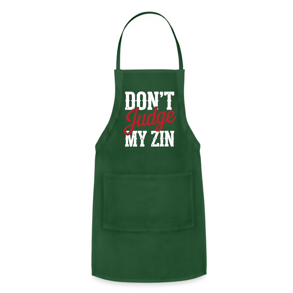Don't Judge my Zin Adjustable Apron - forest green