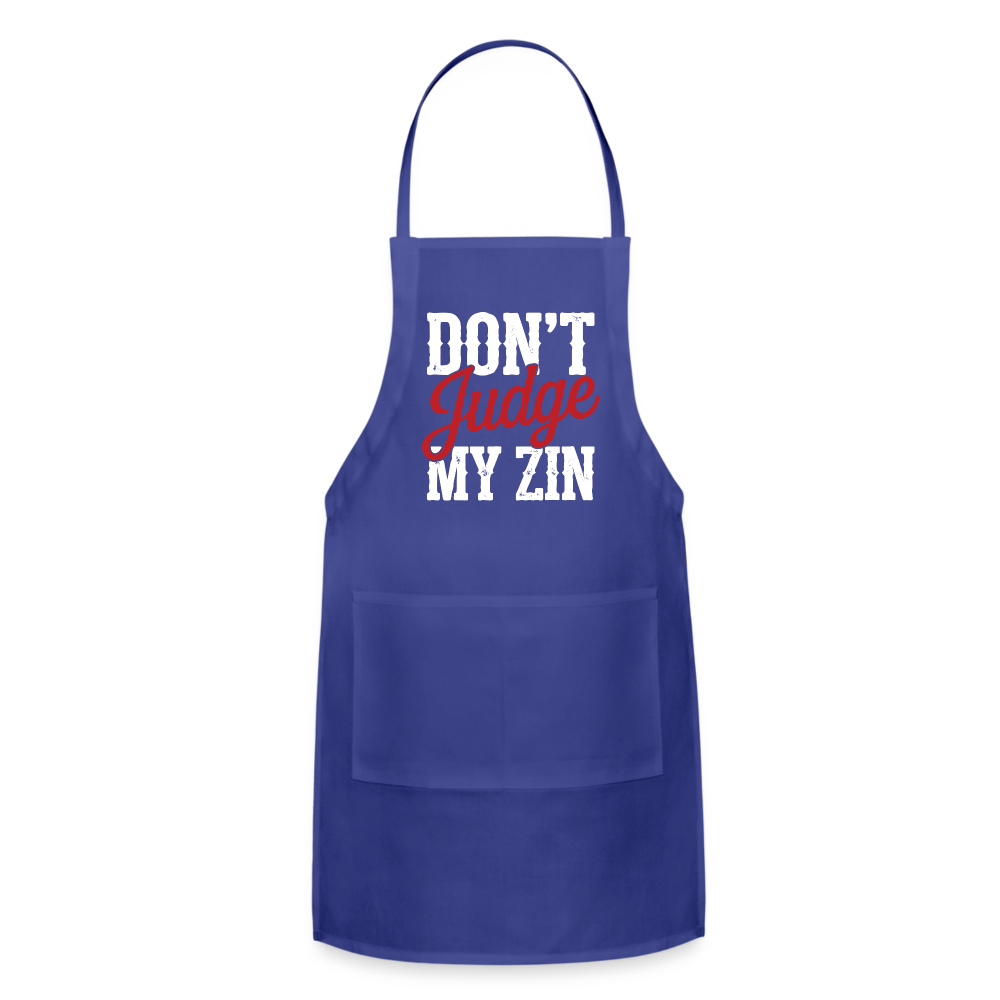 Don't Judge my Zin Adjustable Apron - royal blue