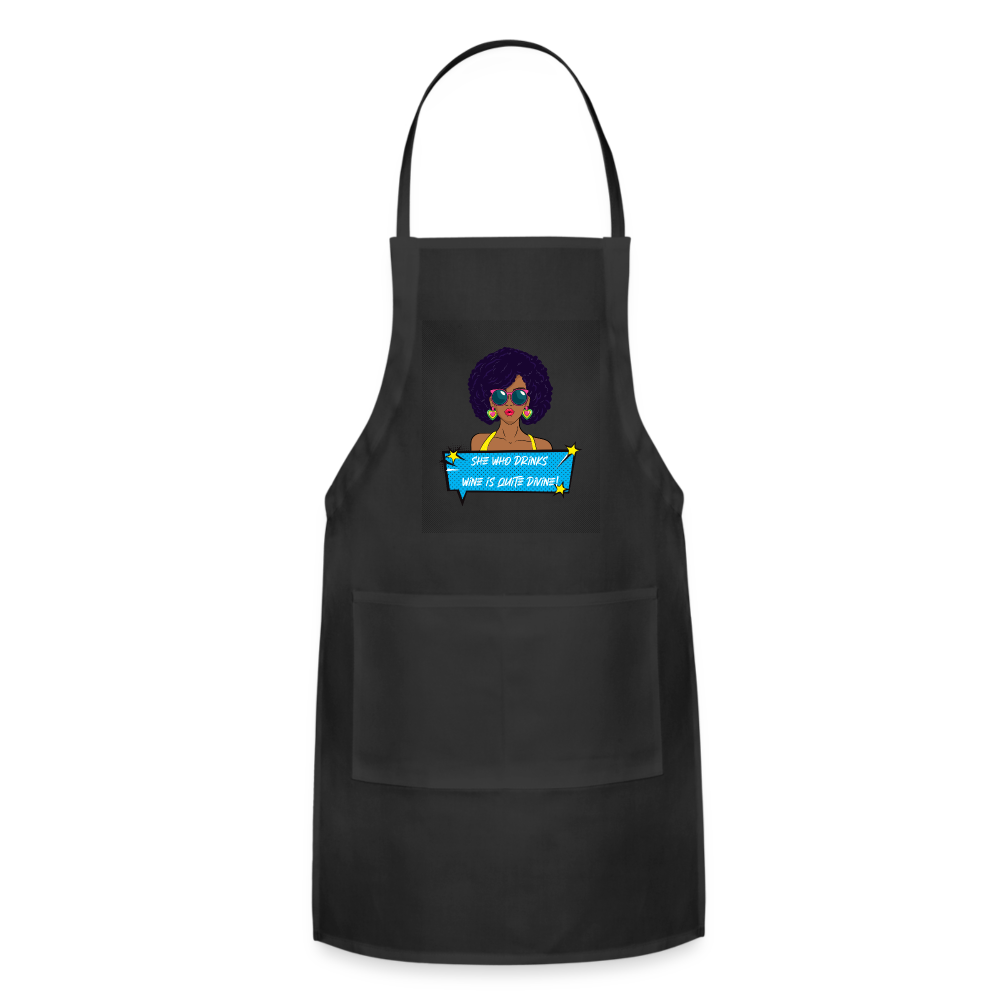 She Who Drinks Wine is Quite Divine Pop Art AA Adjustable Apron - black