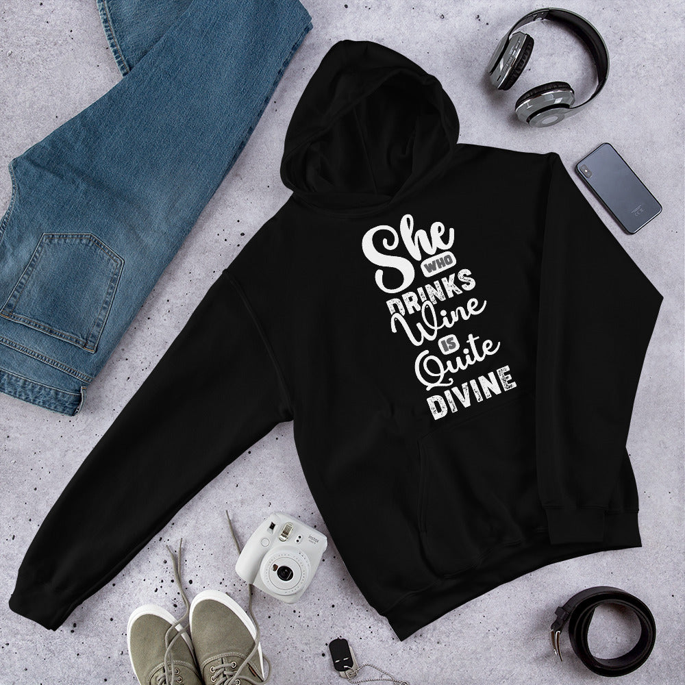 She Who Drinks Wine is Quite Divine Women's Hoodie