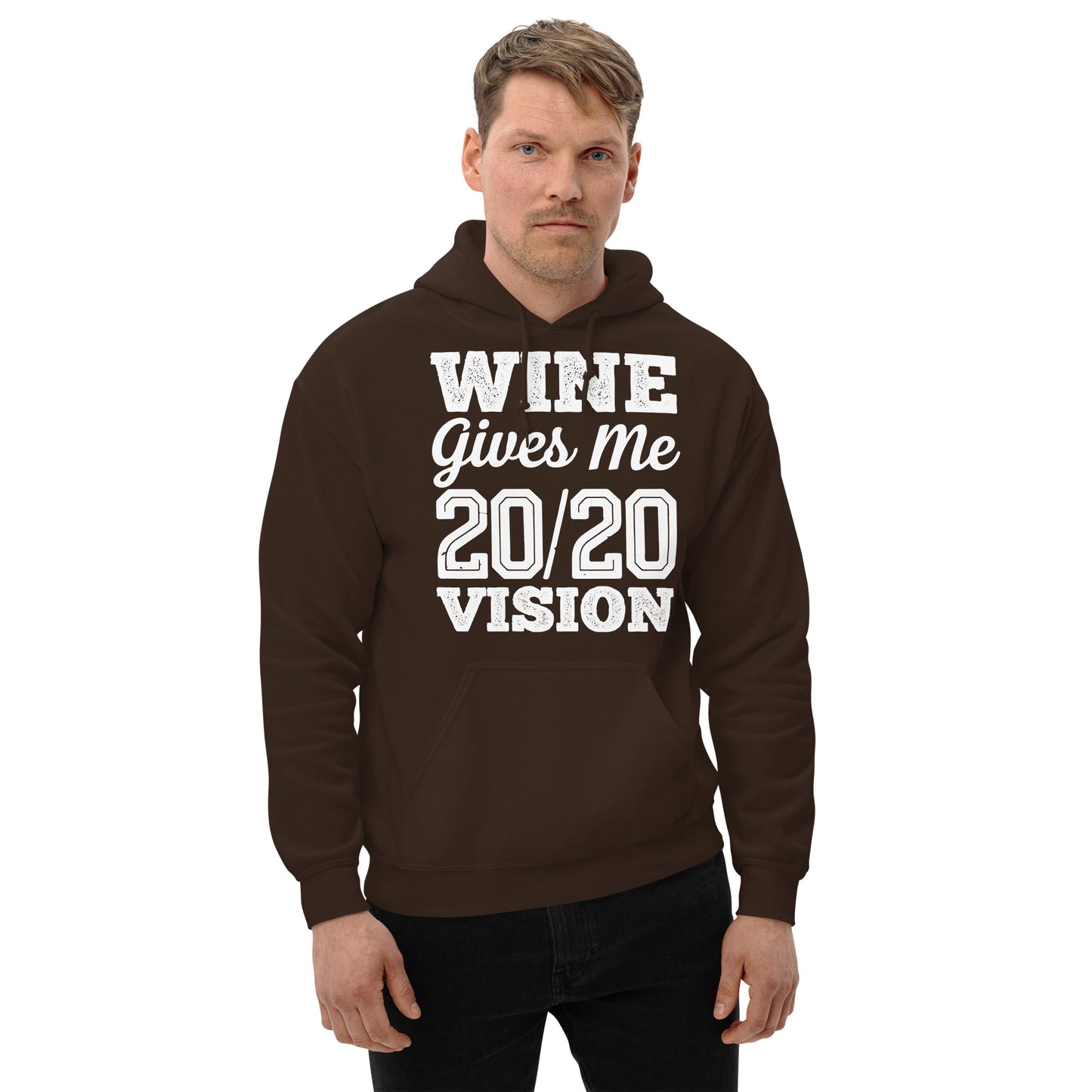 Wine Gives Me 20/20 Vision Unisex Hoodie